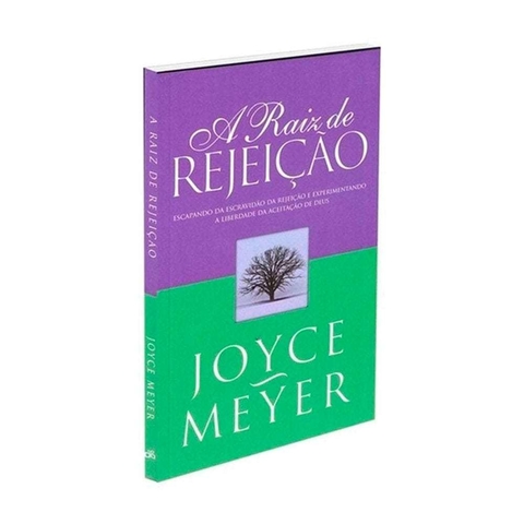 Livro A Raiz De Rejeição - Joyce Meyer