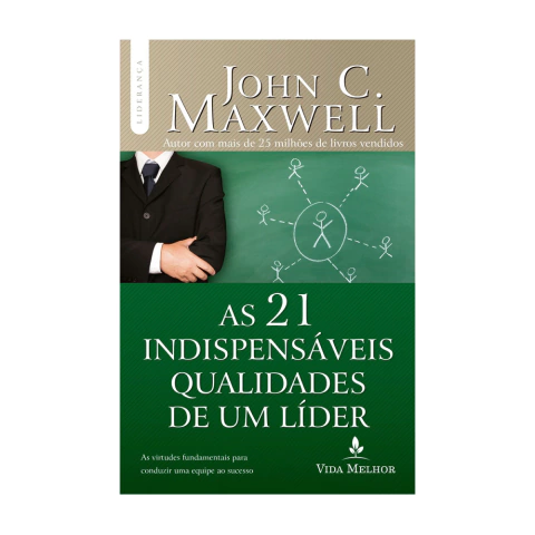 as-21-indispensaveis-qualidades-de-um-lider-john-maxwell-livro-tn-frente-41424-min