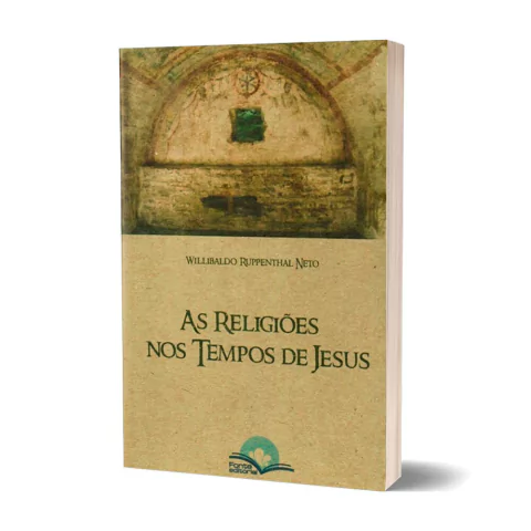 livro-as-religioes-nos-tempos-de-jesus-willibaldo-ruppenthal-neto-editora-fonte-editorial-sku-43334-capa-late-site-min
