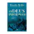Livro O Deus Pródigo - Timothy Keller