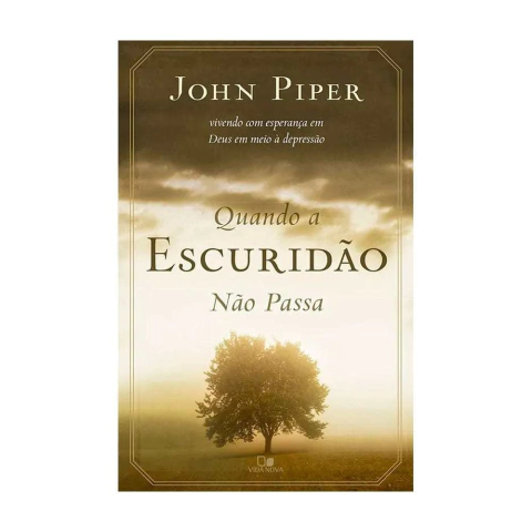 quando-a-escuridao-nao-passa-john-piper-livro-vn-frente-37552-min