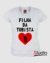 Camiseta Filha da Tubista - Cor Branca