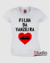 Camiseta Filha da Vanzeira - Cor Branca