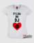 Camiseta Filha do Dj - Cor Branca