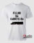 Camiseta Filho da Carreteira - Cor Branca