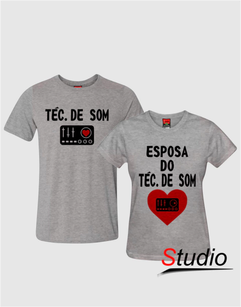 Camisetas Téc. de Som e Esposa do Téc. de Som