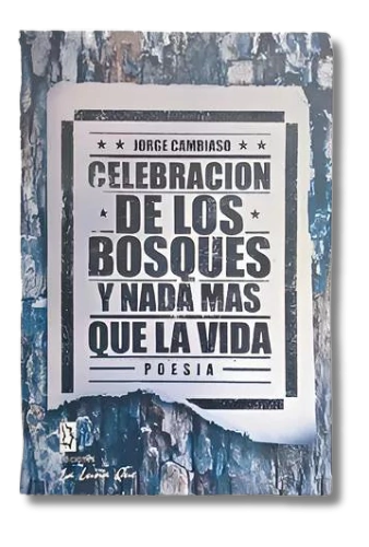 Celebracion De Los Bosques Y Nada Mas Que La Vida / Jorge Cambiaso (usado)