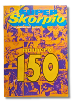 Super Skorpio Nº 150 Año 14 Aventuras para adultos / Ed. Record (usado)