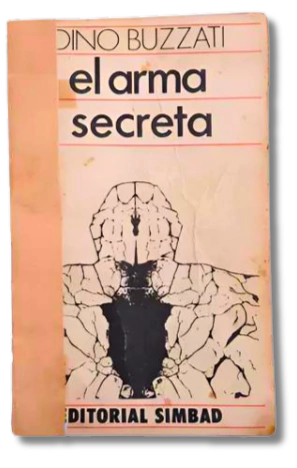 El Arma Secreta / Dino Buzzati (usado)