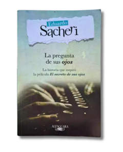 La pregunta de sus ojos / Eduardo sacheri (usado)