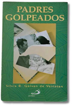 Padres Golpeados / Silvia B. Gelvan de Veinsten (usado)