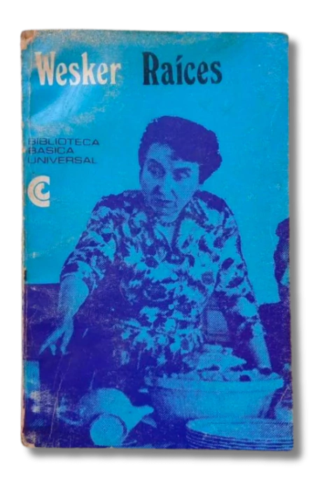 Raíces / Arnold Wesker (usado)