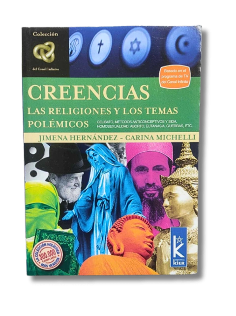Creencias las religiones y los temas polémicos / Jimena Hernández y Carina Michelli (usado)