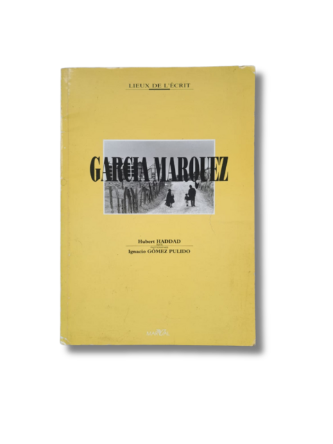 Gabriel Garcia marquez / Lieux De L´écrit (usado)