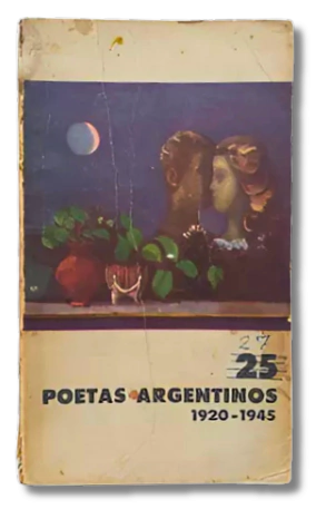 25 Poetas Argentinos 1920-1945 / Caillet-Bois y Rossi, UBA (usado)