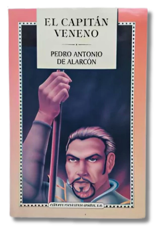 El Capitán Veneno / Pedro Antonio De Alarcón (usado)