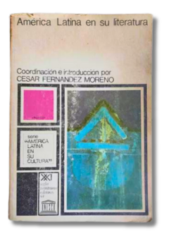 América Latina En Su Literatura 4ed. / Cesar Fernandez Moreno (usado)