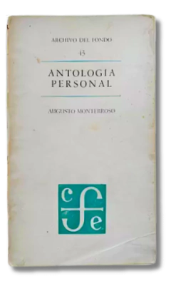 Antología Personal: Archivo Del Fondo 43 - Agusto Monterroso (usado)