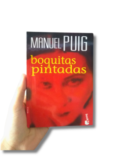 Boquitas pintadas / Manuel Puig