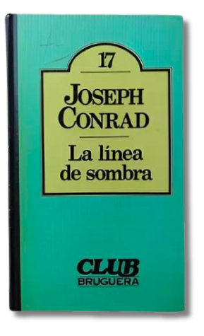 La Linea de Sombra - Club Bruguera / Joseph Conrad (usado)