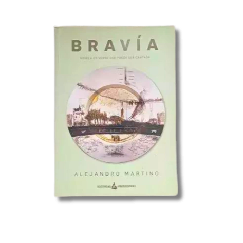 Bravía novela en verso que puede ser cantada / Alejandro Martino - autografiado (usado)