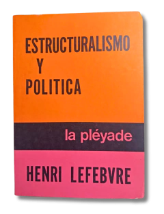 Estructuralismo y Politica / Henri Lefebvre (usado)