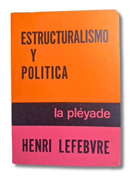 Estructuralismo y Politica / Henri Lefebvre (usado)