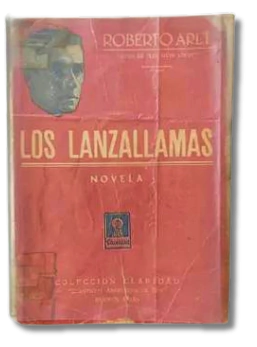 Los Lanzallamas - Roberto Arlt - Claridad - 1ra Ed - 1931 (usado)