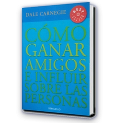 Como Ganar Amigos e Influir Sobre las Personas / Dale Carnegie - Debolsillo