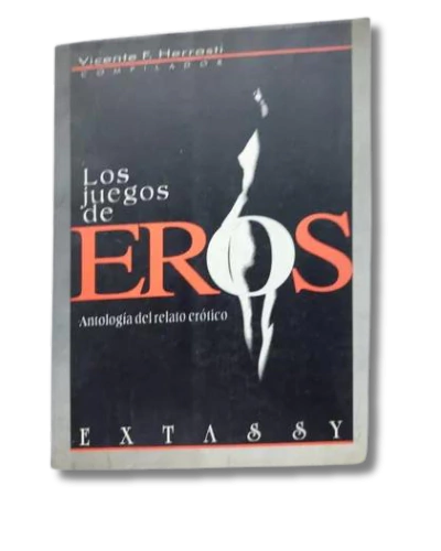 Los Juegos De Eros Antología Del Relato Erótico / Vicente F. Herrasti