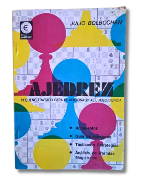 Ajedrez pequeño tratado para el aficionado el juego ciencia / Julio Bolbochan (usado)