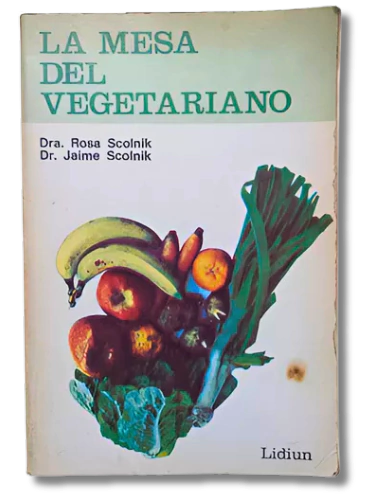La Mesa del Vegetariano / Dra. Rosa y Jaime Scolnik, Lidium (usado)