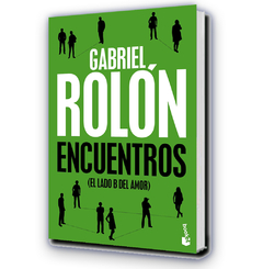 Encuentros (el lado B del amor) / Gabriel Rolón