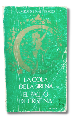 La Cola De La Sirena El Pacto De Cristina Conrado Nalé Roxlo (usado)