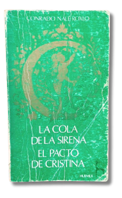 La Cola De La Sirena El Pacto De Cristina Conrado Nalé Roxlo (usado)