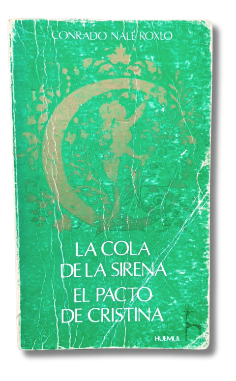 La Cola De La Sirena El Pacto De Cristina Conrado Nalé Roxlo (usado)