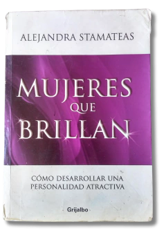 Mujeres que brillan / Alejandra Stamateas (usado)