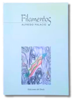 Filamentos / Alfredo Palacio.- Firmado (usado)