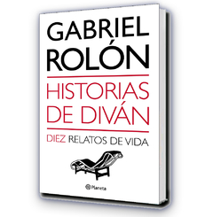 Historias de diván / Gabriel Rolón - Planeta