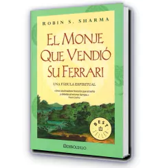 El Monje Que Vendió Su Ferrari: una fábula espiritual / Robin S. Sharma - Debolsillo