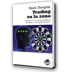 Trading en la zona / Mark Douglas