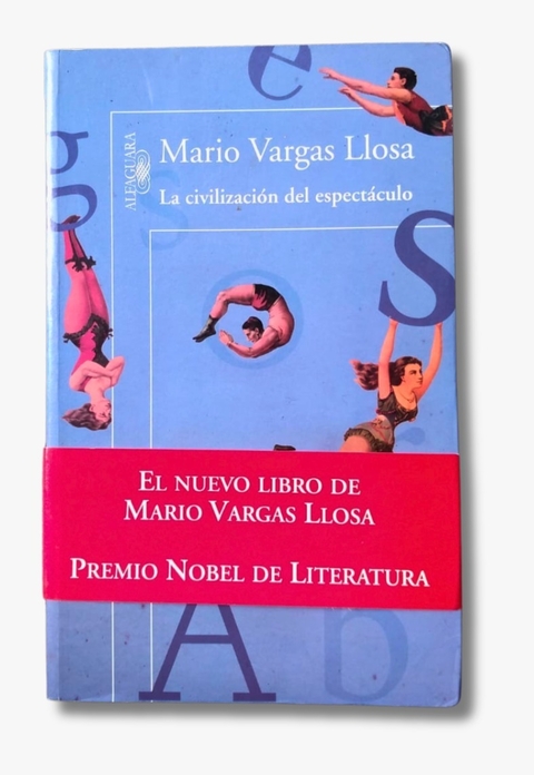 La civilización del espectáculo / Mario Vargas Llosa (usado)