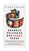 Grandes películas que jamás verás