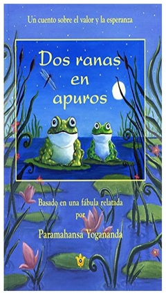 dos ranas en apuros - paramahansa yogananda