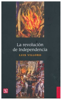 revolución de independencia, la - luis villoro
