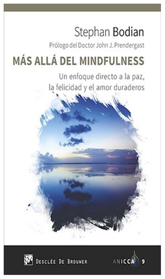 mas alla del mindfulness. un enfoque directo a l