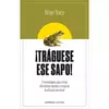 traguese ese sapo!