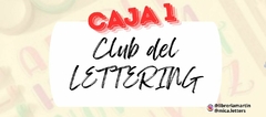 CAJA 1 CLUB LETTERING - CADA MES DEBES VOLVER AINGRESAR LOS DATOS DE ENVIO