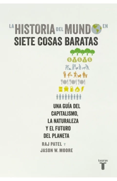 La historia del mundo en siete cosas baratas