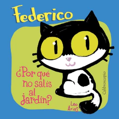 Federico ¿Por qué no salís al jardín?
